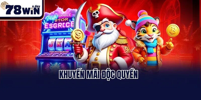 Khuyến mãi độc quyền